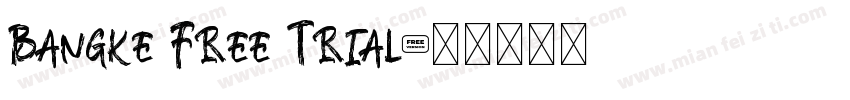 Bangke Free Trial字体转换
